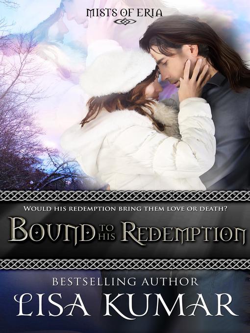Title details for Bound to His Redemption by Lisa Kumar - Available